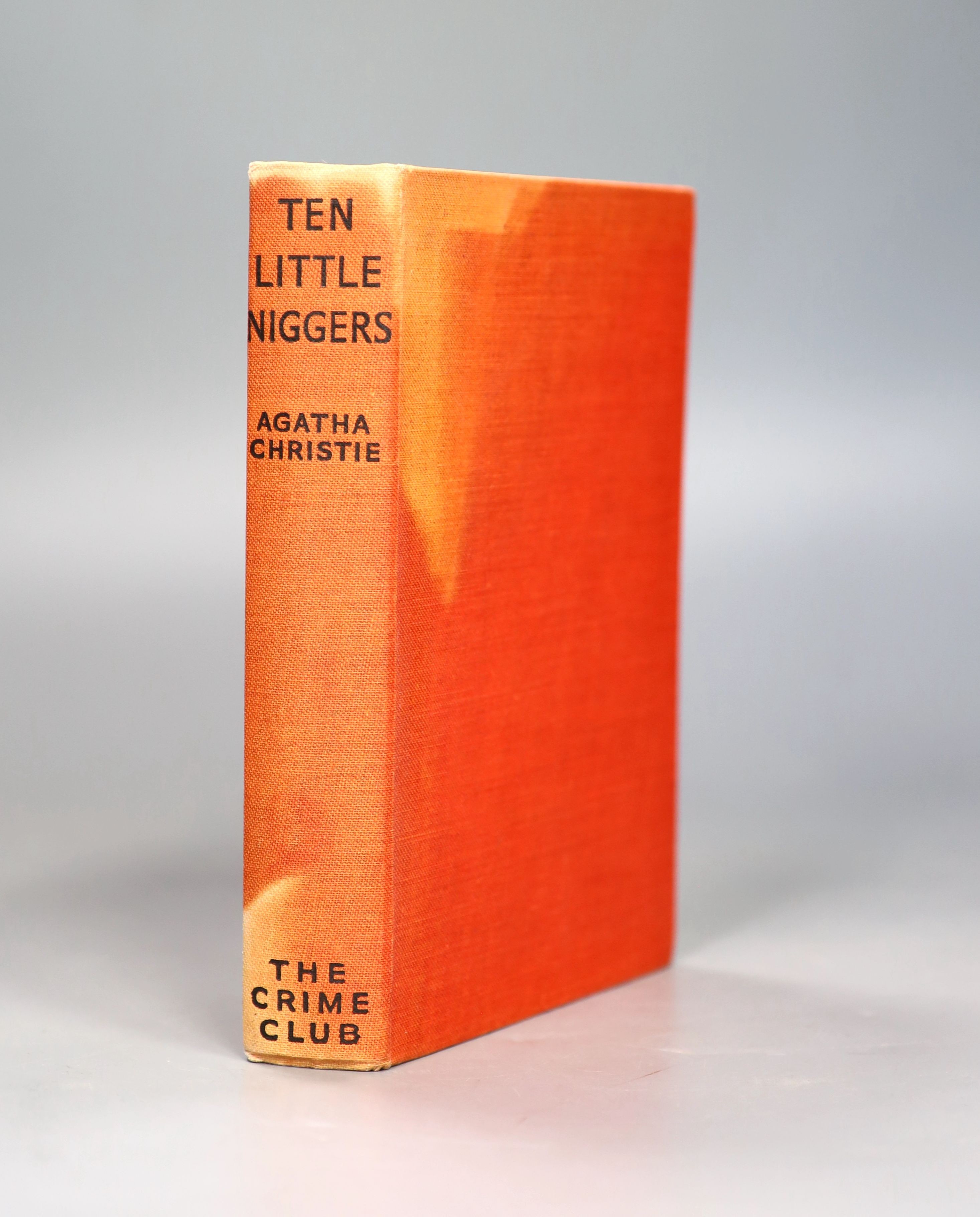 Christie, Agatha - Ten Little Niggers, 1st edition, 8vo, ad at rear for Hercule Poirot’s Christmas and Appointment with Death, original cloth in torn clipped d/j, Collins for the Crime Club, London, 1939